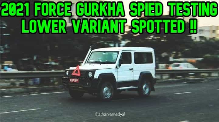 2021 Force Gurkha Lower Spec Spied - Mahindra Thar Rival In The Works 2021 Force Gurkha Lower Spec Spied - Mahindra Thar Rival In The Works