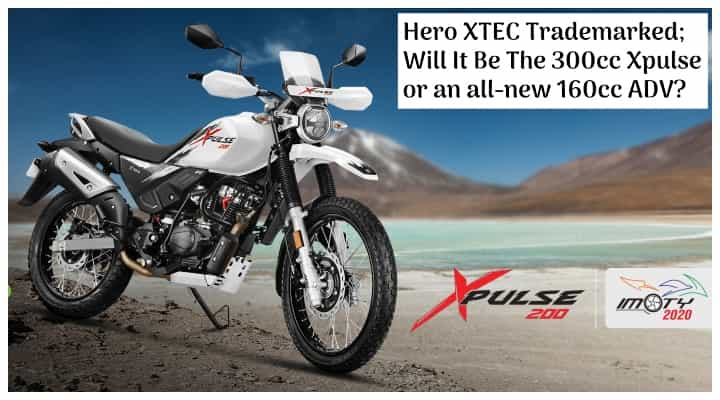 Hero XTEC Trademarked in India; Will It Be an All-New 160cc ADV or the Production Version of the Xpulse 300? Hero XTEC Trademarked in India; Will It Be an All-New 160cc ADV or the Production Version of the Xpulse 300?