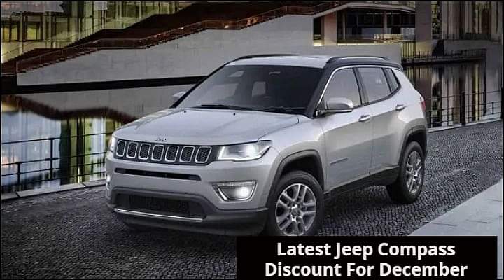 Rs 3 Lakh Discount On Jeep Compass For December - Details