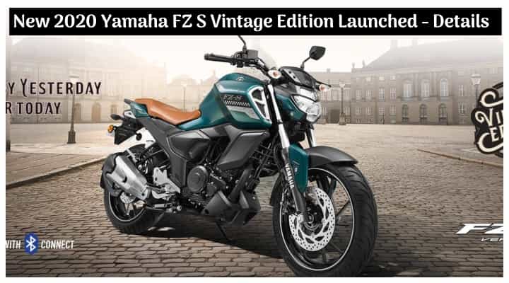 New 2020 Yamaha FZ-S V3 BS6 Vintage Edition Launched in India - Know its Price and Details New 2020 Yamaha FZ-S V3 BS6 Vintage Edition Launched in India - Know its Price and Details