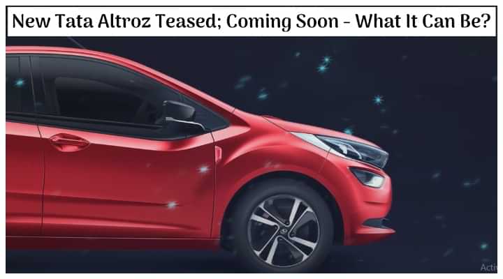 Tata Altroz Teased Online; What It Can Be - Special Edition Variant or Altroz Turbo? Tata Altroz Teased Online; What It Can Be - Special Edition Variant or Altroz Turbo?