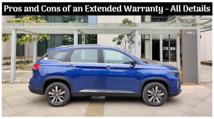 Top Three Positives and Two Negatives of an Extended Warranty - All Details Top Three Positives and Two Negatives of an Extended Warranty - All Details