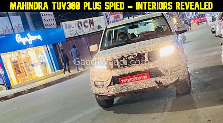 Mahindra TUV300 Plus Spied Testing Again - Launch Soon?