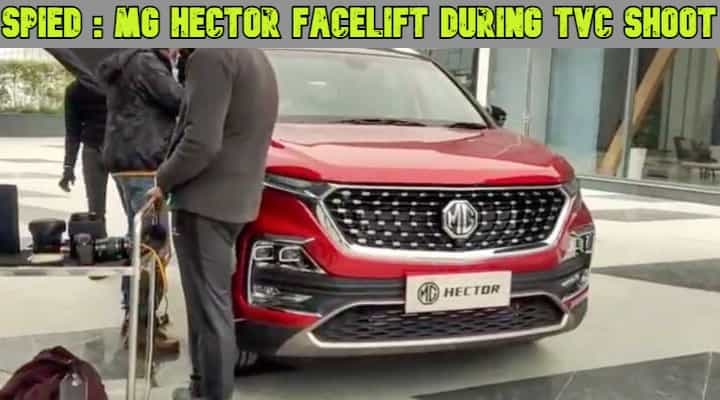 MG Hector Facelift Spied Undisguised During TVC Shoot - Launch Soon? MG Hector Facelift Spied Undisguised During TVC Shoot - Launch Soon?