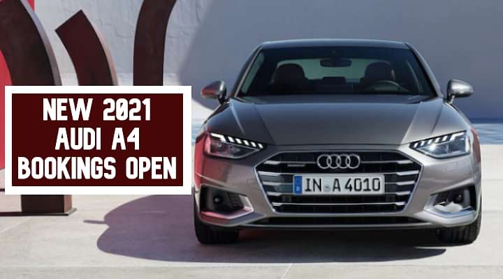 New 2021 Audi A4 Bookings Open - Launch In 2021