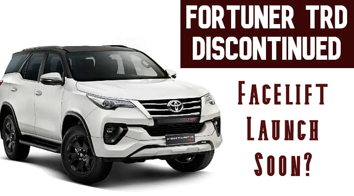 Fortuner TRD Discontinued Ahead Of The Launch Of The Facelift Model