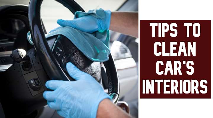Tips To Clean A Car's Interiors - Everything That You Should Know!