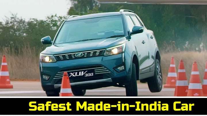 Mahindra XUV300: Why it is the SAFEST made in India car ever?