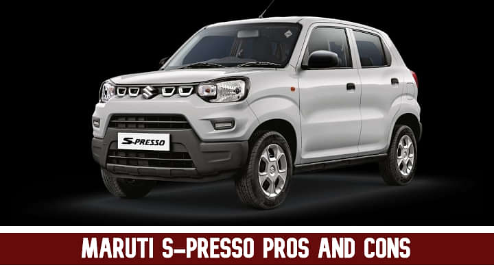 Maruti S-Presso Pros and Cons - One Of Its Kind?