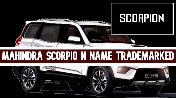 Mahindra Files Trademark Application For Upcoming Mahindra ScorpioN