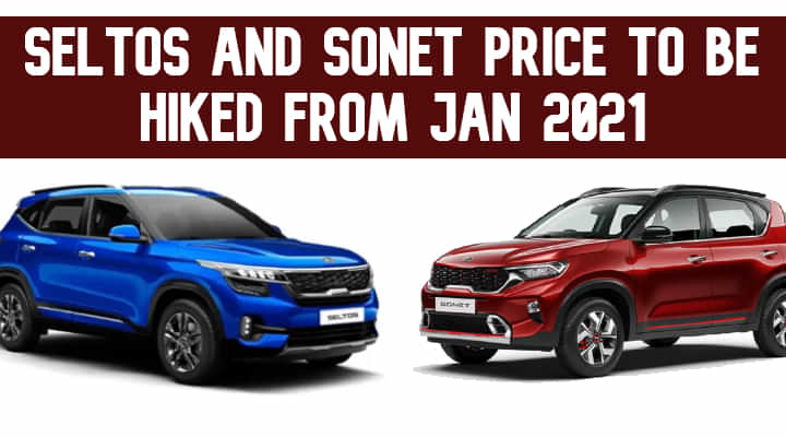 Kia Seltos and Kia Sonet Price To Be Increased From January 2021