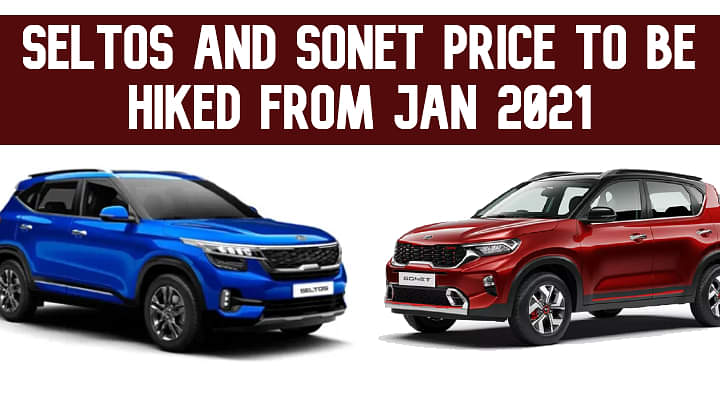 Kia Seltos and Kia Sonet Price To Be Increased From January 2021