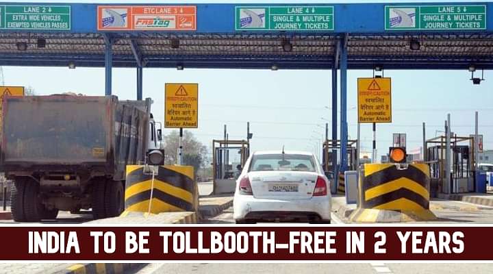 India To Be Tollbooth-Free Within Next 2 Years - Check All Details!