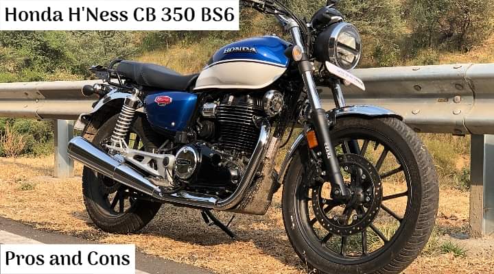 2021 Honda H'Ness CB 350 BS6 Pros and Cons; Five Positives and Four Negatives - All Details