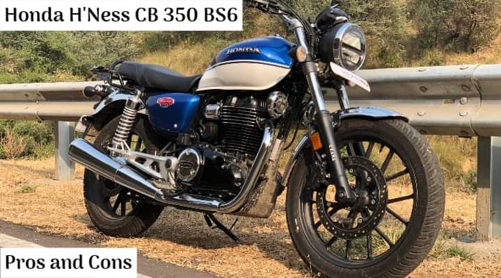 2021 Honda H'Ness CB 350 BS6 Pros and Cons; Five Positives and Four Negatives - All Details 2021 Honda H'Ness CB 350 BS6 Pros and Cons; Five Positives and Four Negatives - All Details