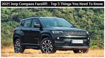 Top Five Things You Need To Know About The 2021 Jeep Compass Facelift; Bookings Open - All Details