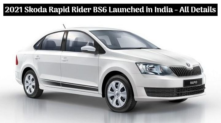 2021 Skoda Rapid Rider Bs6 Re Launched In India Prices Hiked Check Out All Details