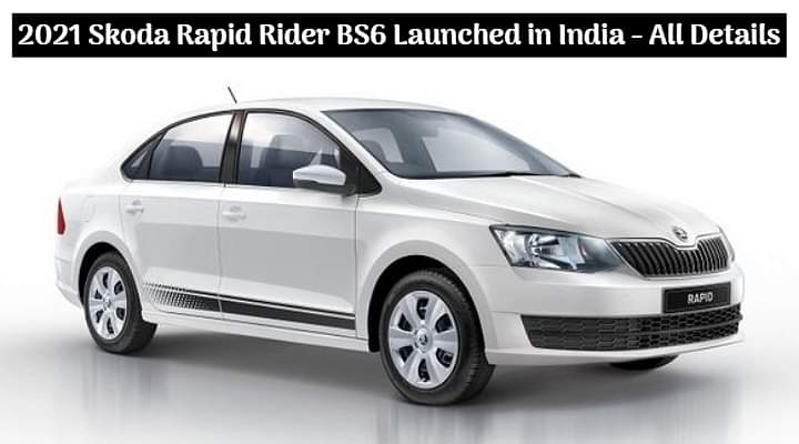 2021 Skoda Rapid Rider BS6 Re-Launched in India; Prices Hiked - Check Out All Details