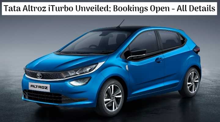Tata Altroz iTurbo Unveiled; Bookings Open, Launch On January 22 - All Details Tata Altroz iTurbo Unveiled; Bookings Open, Launch On January 22 - All Details