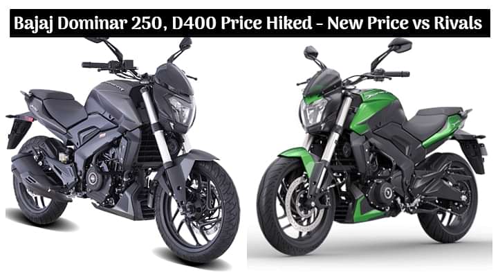 Bajaj Dominar 250, Dominar 400 Price Hiked - Check Out The New Price List vs Rivals