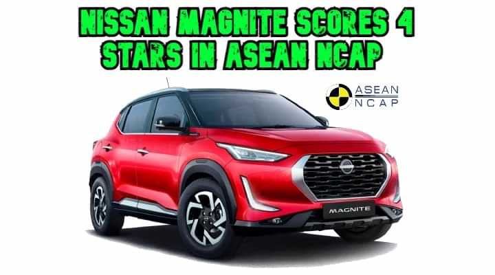 Nissan Magnite Scores 4 Stars In ASEAN NCAP Test Nissan Magnite Scores 4 Stars In ASEAN NCAP Test