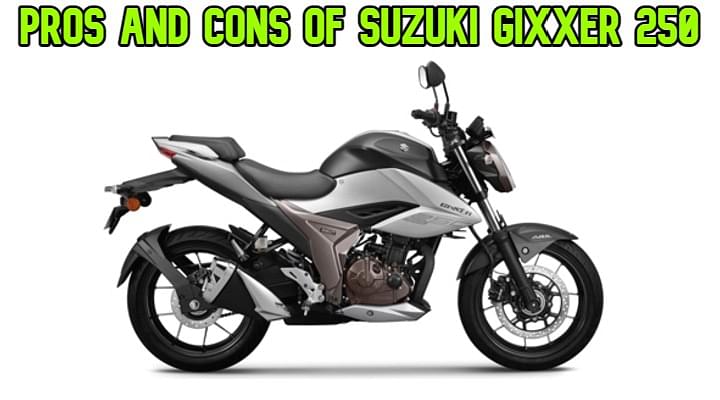 Pros and Cons of Suzuki Gixxer 250 - Should You Get It?