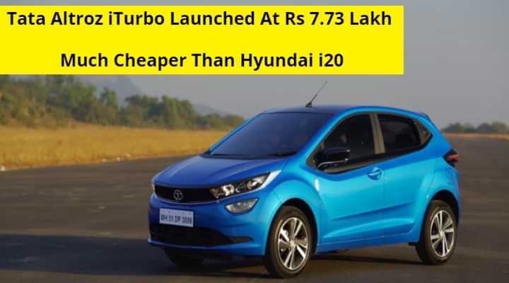 Tata Altroz Turbo Price Starts At Rs 7.73 Lakh; Cheaper Than Hyundai i20 Turbo Tata Altroz Turbo Price Starts At Rs 7.73 Lakh; Cheaper Than Hyundai i20 Turbo