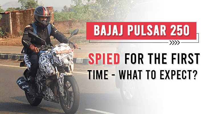 New-Gen Bajaj Pulsar 250 Spied For The First Time - What To Expect?