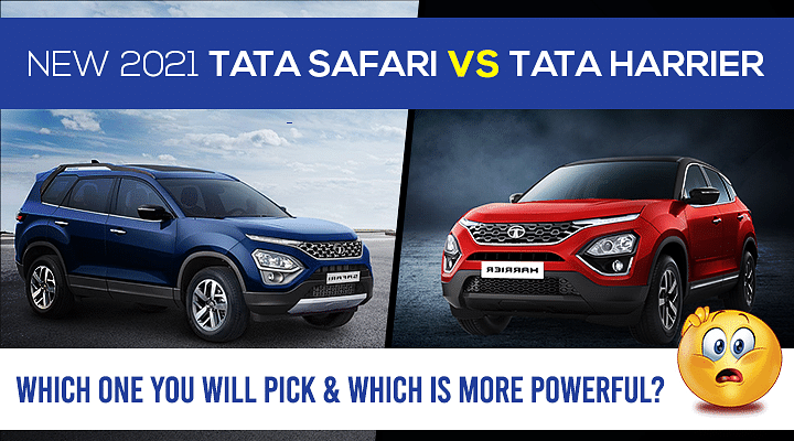 New 2021 Tata Safari vs Tata Harrier - Which One Should Be Your Pick?