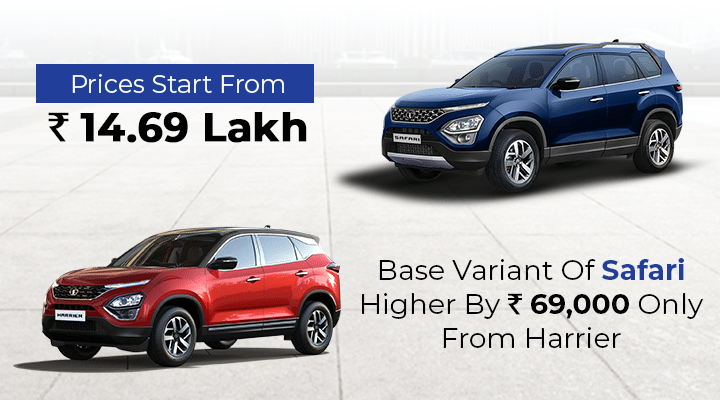 2021 Tata Safari Price Starts At ₹14.69 Lakh; Base Harrier ₹69K Cheaper 2021 Tata Safari Price Starts At ₹14.69 Lakh; Base Harrier ₹69K Cheaper