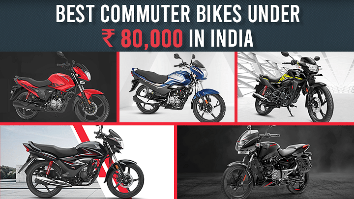 Best Commuter Bikes Under Rs 80,000 in India - Super Splendor To Pulsar 125