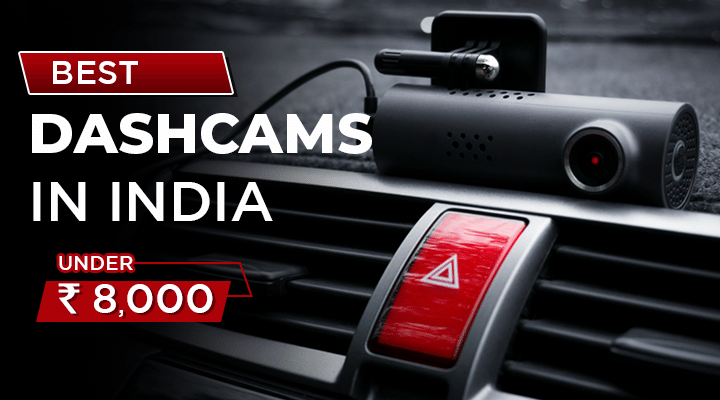 Best Dash Cameras in India under Rs 8,000 - SJCam, Procus, etc Best Dash Cameras in India under Rs 8,000 - SJCam, Procus, etc