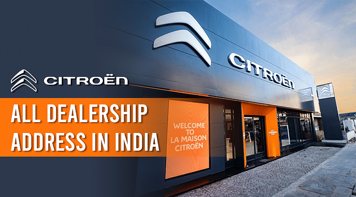 Citroen All 10 Dealership's Address in India with Phone Number - Check It Out