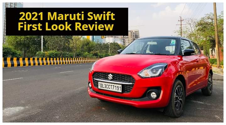 2021 Maruti Swift First Look Review - Is The Price Tag Justified?