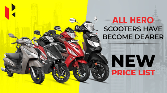 Hero Scooters Price Hiked - Check Out The New vs Old Price List of All Scooters Hero Scooters Price Hiked - Check Out The New vs Old Price List of All Scooters