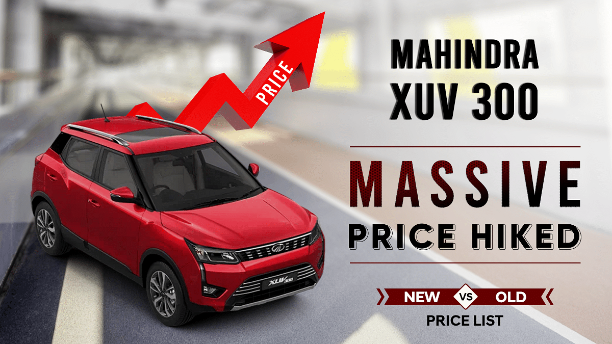 Mahindra XUV300 BS6 Price Hiked Massively - Check Out The New vs Old Price List