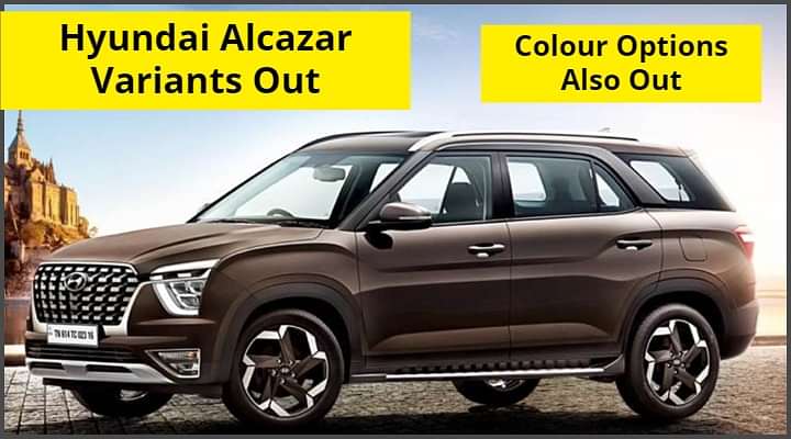 2021 Hyundai Alcazar Variants And Colour Options; Different From Creta