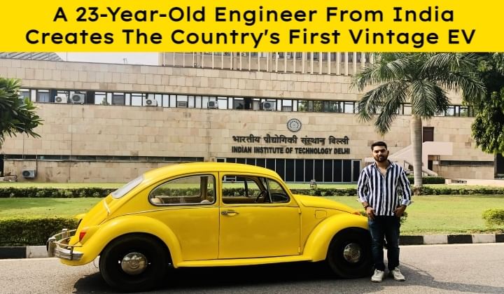 A 23-Year-Old Engineer From India Creates The Country's First Vintage EV