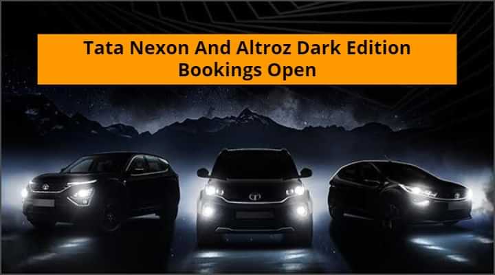 After Tata Harrier, Nexon and Altroz to Get Dark Edition - Bookings Open After Tata Harrier, Nexon and Altroz to Get Dark Edition - Bookings Open