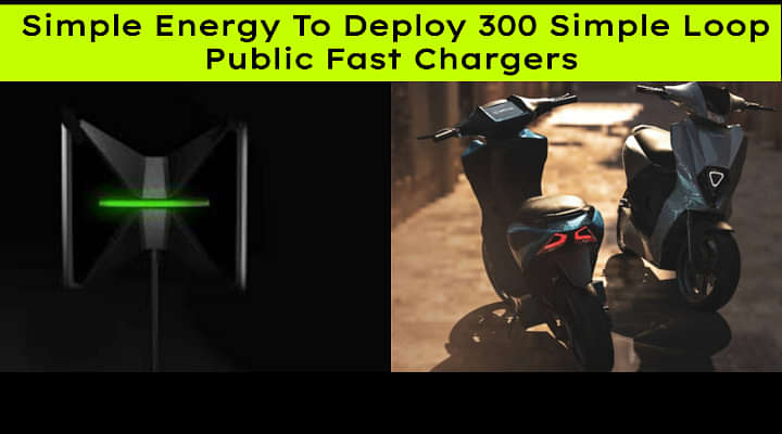 Simple Energy To Deploy 300 Simple Loop Public Fast Chargers For EVs