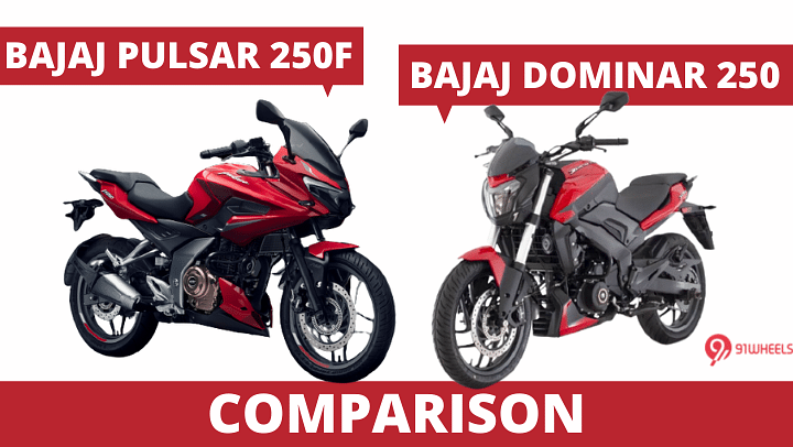 Bajaj Pulsar F250 vs Dominar 250 - Which One to Pick?