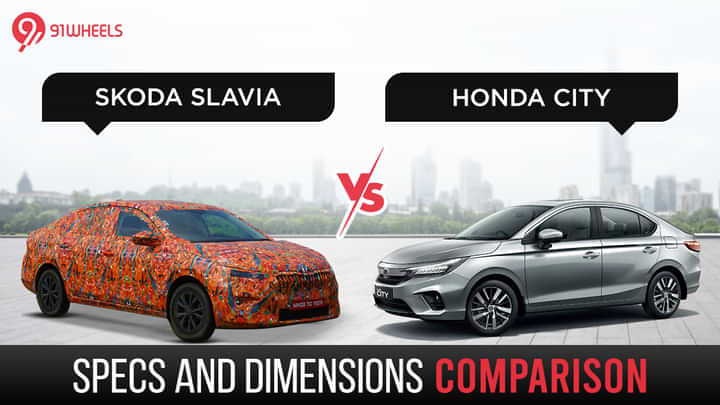 Skoda Slavia vs Honda City - Specs and Dimensions Comparison Skoda Slavia vs Honda City - Specs and Dimensions Comparison