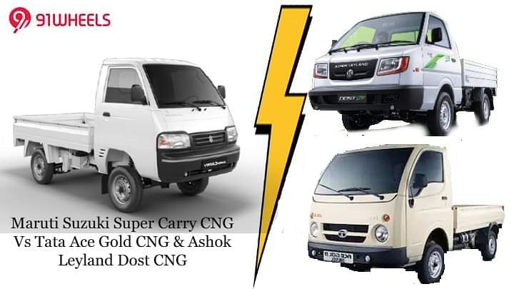 Maruti Suzuki Super Carry Vs Tata Ace Gold Vs Ashok Leyland Dost - Details