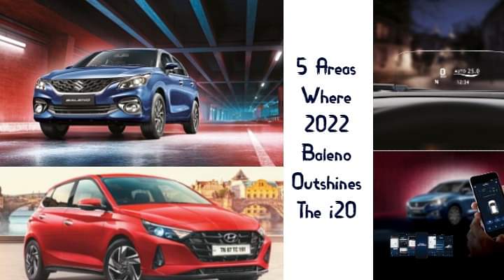 Five Areas Where 2022 Baleno Facelift Outshines The Hyundai i20