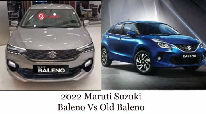 2022 Maruti Baleno Vs Old Baleno - Changes 2022 Maruti Baleno Vs Old Baleno - Changes