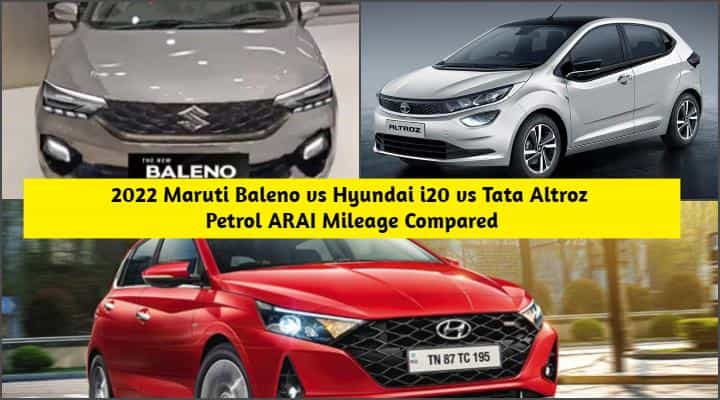 2022 Maruti Baleno vs Hyundai i20 vs Tata Altroz Petrol Mileage Compared 2022 Maruti Baleno vs Hyundai i20 vs Tata Altroz Petrol Mileage Compared