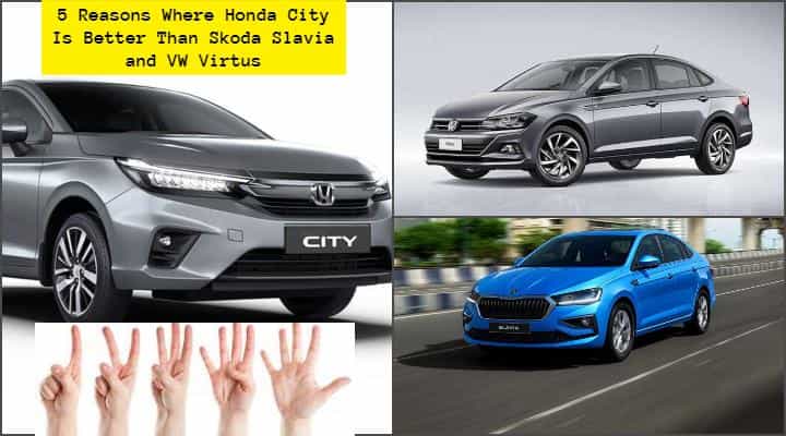 5 Areas Where Honda City Is Better Than Skoda Slavia and VW Virtus 5 Areas Where Honda City Is Better Than Skoda Slavia and VW Virtus