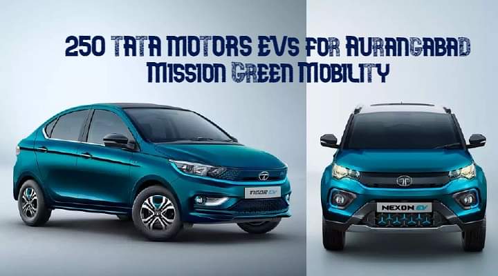 Tata Motors To Provide 250 EVs For Aurangabad Mission Green Mobility