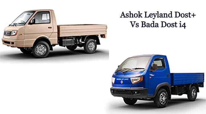 Ashok Leyland Dost+ Vs Bada Dost i4 - Specs and Features Comparo