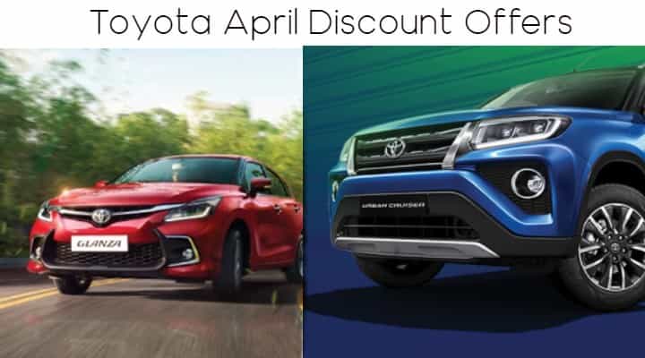 Toyota April Discount Offers On Various Models - Check Details Here Toyota April Discount Offers On Various Models - Check Details Here